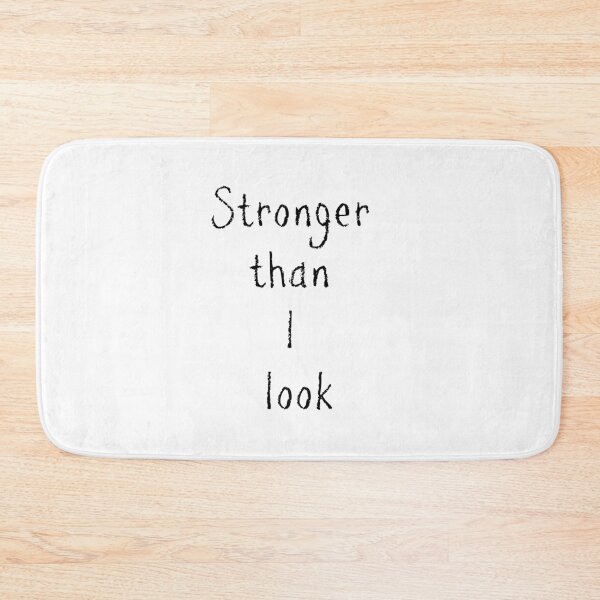 Item preview, Stronger than I look designed and sold by Kristina Gale.