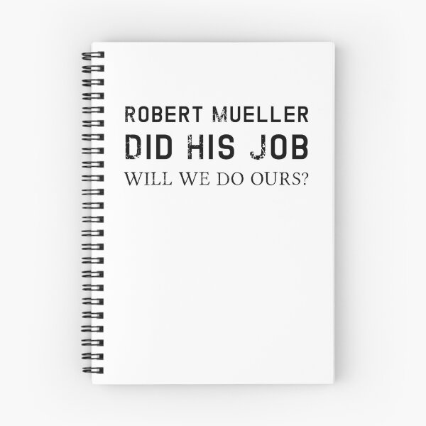 Item preview, Mueller Did His Job Will We Do Ours Political Statement designed and sold by gillys.