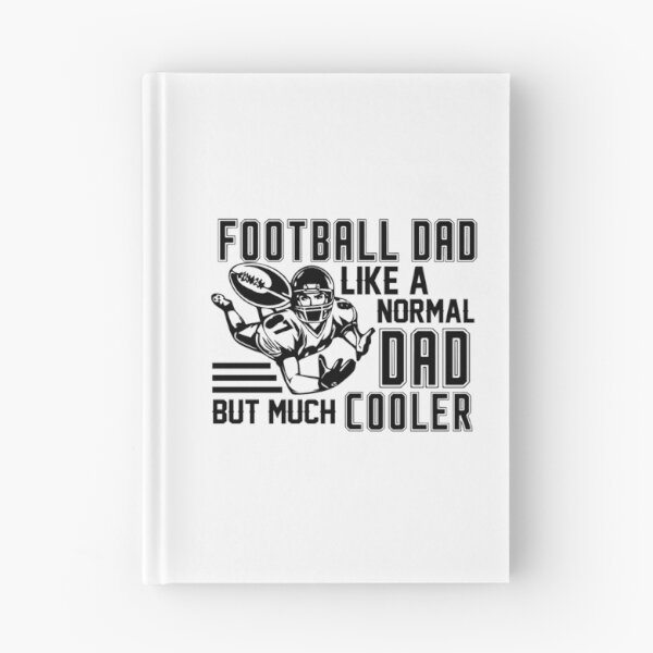 Item preview, football dad like a normal dad but much cooler black designed and sold by hadleydesigns.