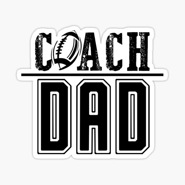 "coach dad black" Sticker for Sale by hadleydesigns Redbubble