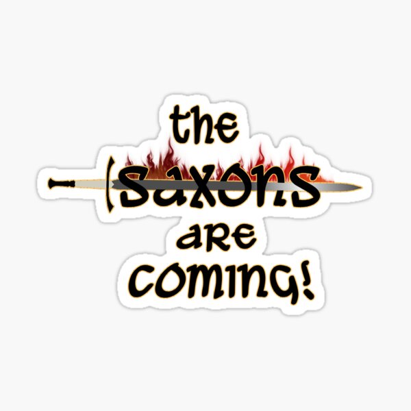 Item preview, The Saxons are coming, Medieval Saxon Gifts,T-Shirt  designed and sold by fairmaiden7.
