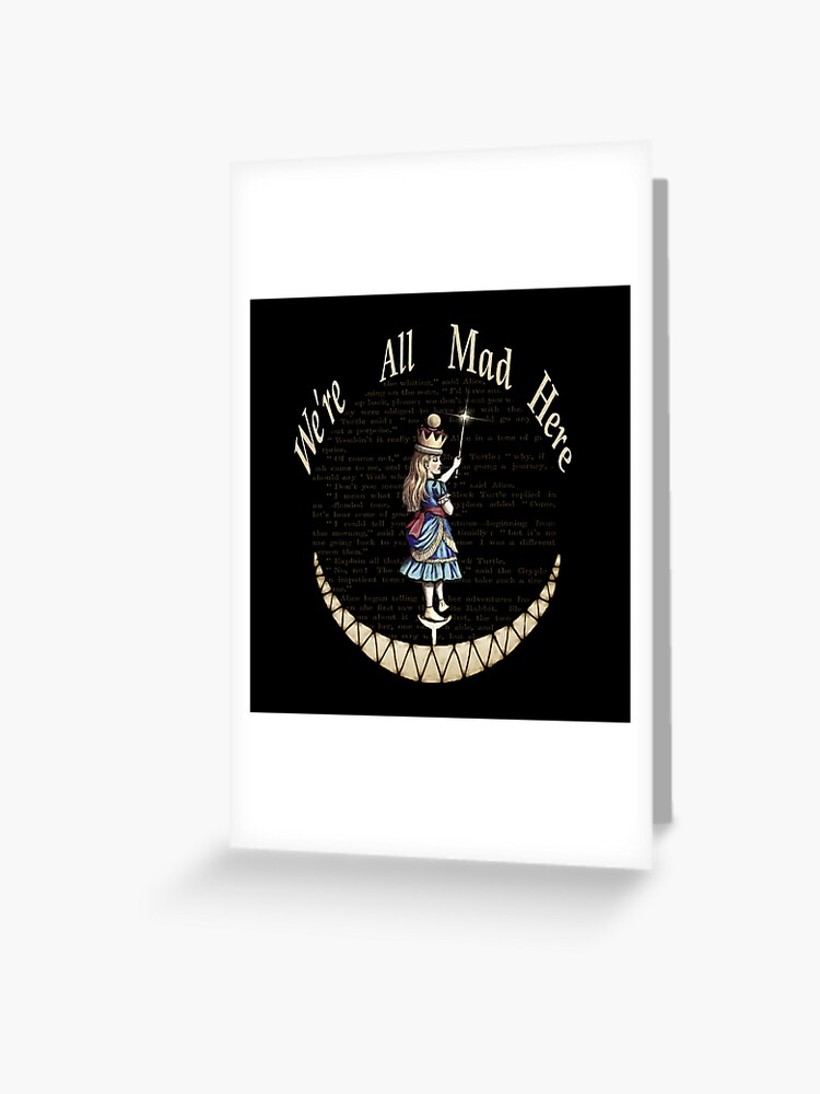 Alice In Wonderland Gift 'We're all mad here' Original Illustrations |  Greeting Card