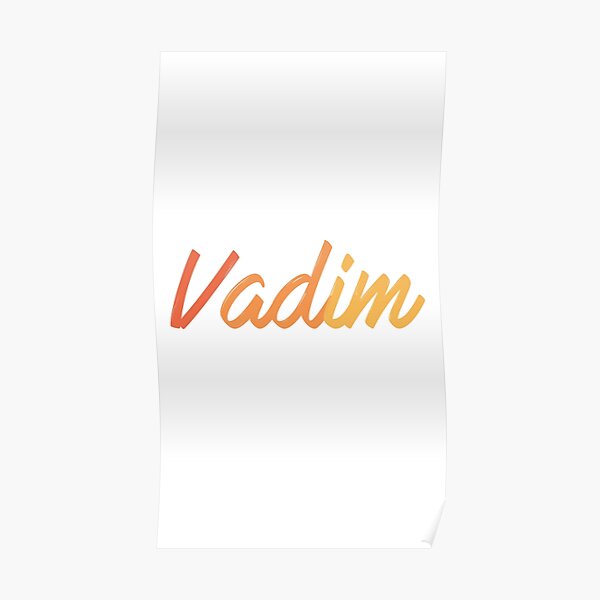 Vadim Posters | Redbubble
