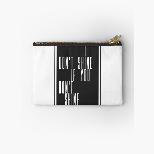 Item preview, I Don't Shine, If You Don't Shine designed and sold by boxoflyrics.
