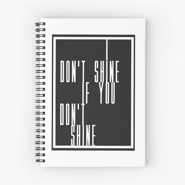 Item preview, I Don't Shine, If You Don't Shine designed and sold by boxoflyrics.