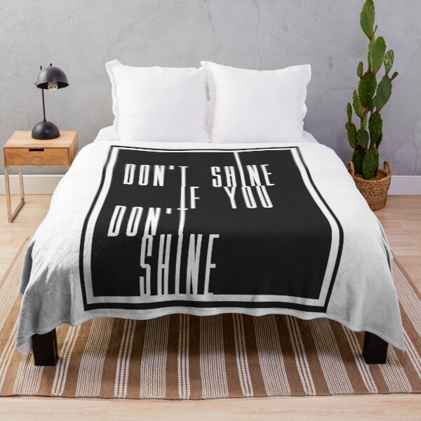 Item preview, I Don't Shine, If You Don't Shine designed and sold by boxoflyrics.