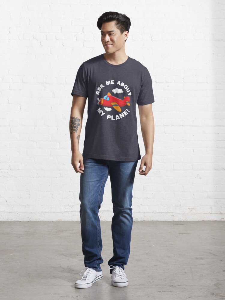 Alternative Ansicht von Fragen Sie mich nach meinem Flugzeug - lustiges Luftfahrt-Zitat-Geschenk Essential T-Shirt