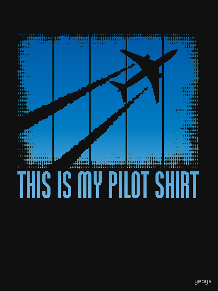 Dies ist mein Pilot Shirt - Funny Aviation Zitate Geschenk von yeoys