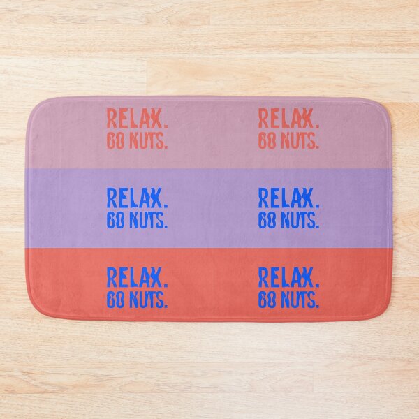 Item preview, Relax. Go Nuts. designed and sold by punchistica.