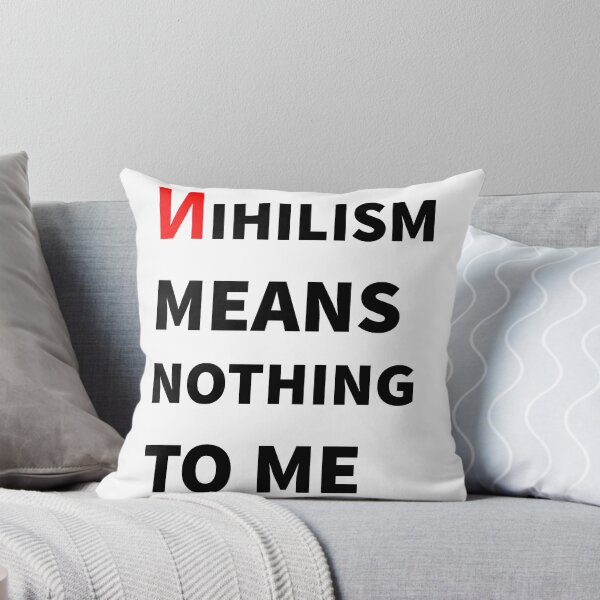 Artikelvorschau, Nihilismus bedeutet nichts für mich - lustige Anti-Nihilismus-Nerd-Geschenkideen entworfen und verkauft von ASClothDesign.