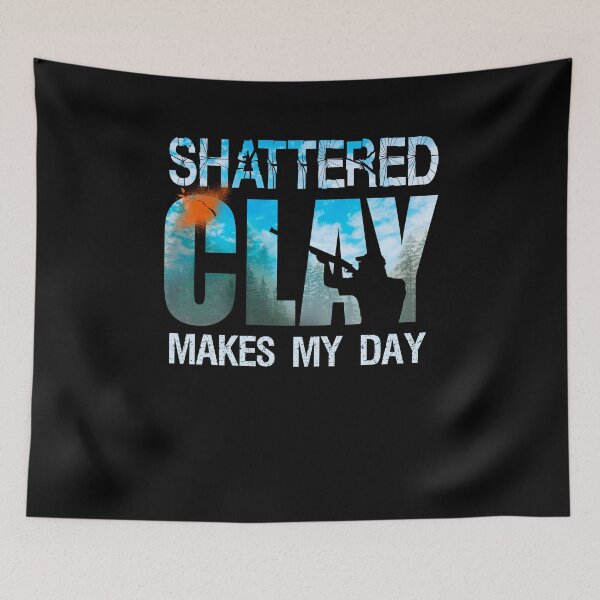 Item preview, Skeet Trap Clay Shotgun Shooting Shattered Clay Makes My Day Gifts designed and sold by Shoppy  Vista.