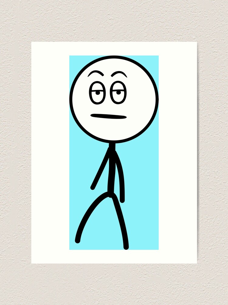 Stickman meme | Art Print