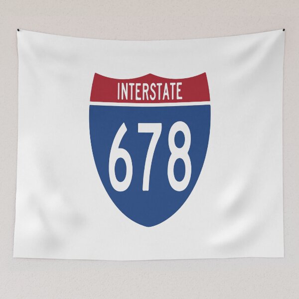 Item preview, Interstate 678 I-678 New York Queens Highway New York Raised Me designed and sold by ProjectX23.
