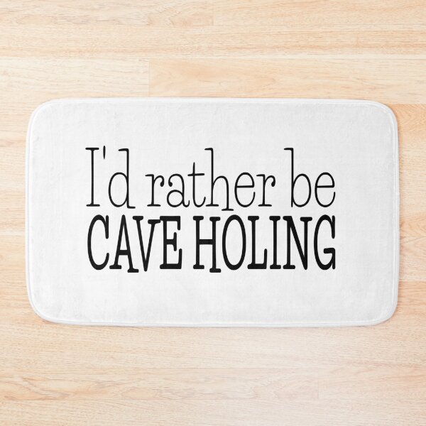 Item preview, I'd rather be cave holing designed and sold by designInk.