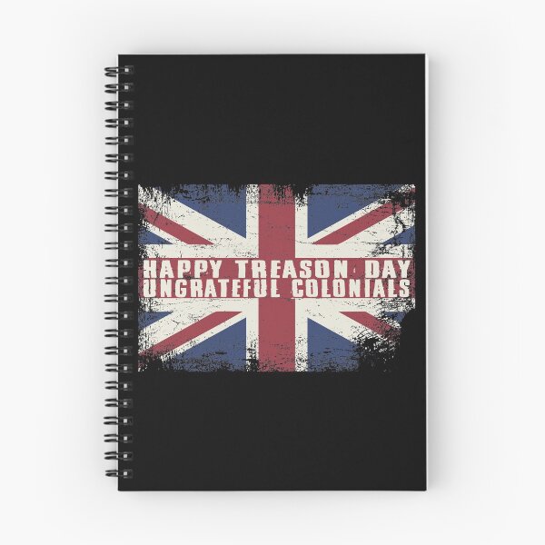 Item preview, Happy Treason Day Ungrateful Colonials Funny 4th of July British Humor  designed and sold by alenaz.