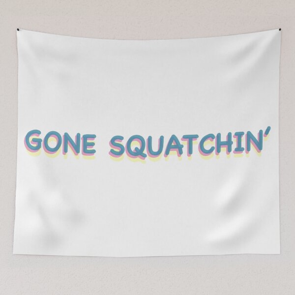 Item preview, Gone Squatchin' designed and sold by carlyscreations.
