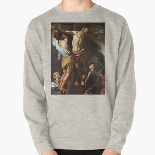 Caravaggio The Crucifixion of Saint Andrew Pullover Sweatshirt