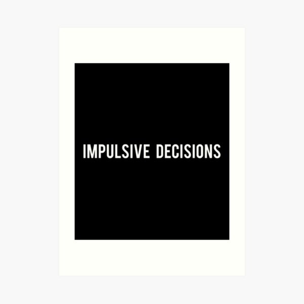 impulsive decisions meaning
