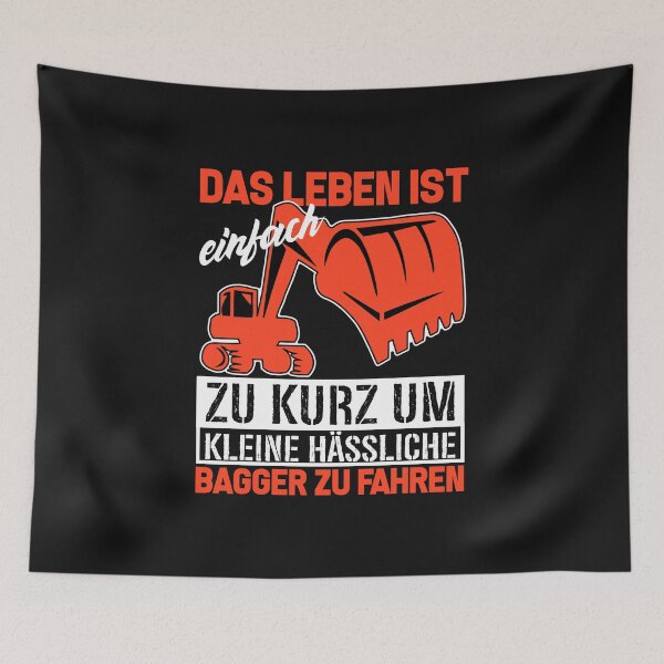Artikelvorschau, Leben ist zu kurz um hässliche Bagger zu fahren Sprüche entworfen und verkauft von Evelyn Bitter.