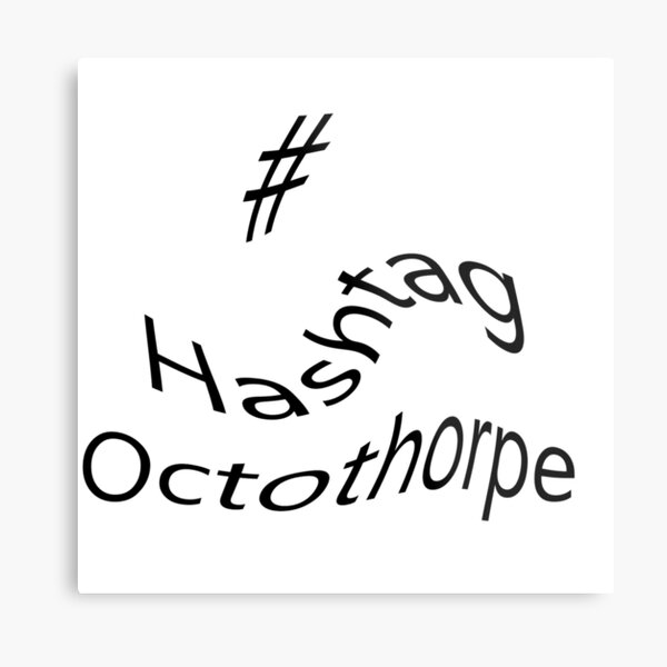 # #Hashtag # Op art - art movement, short for optical art, is a style of visual art that uses optical illusions Metal Print