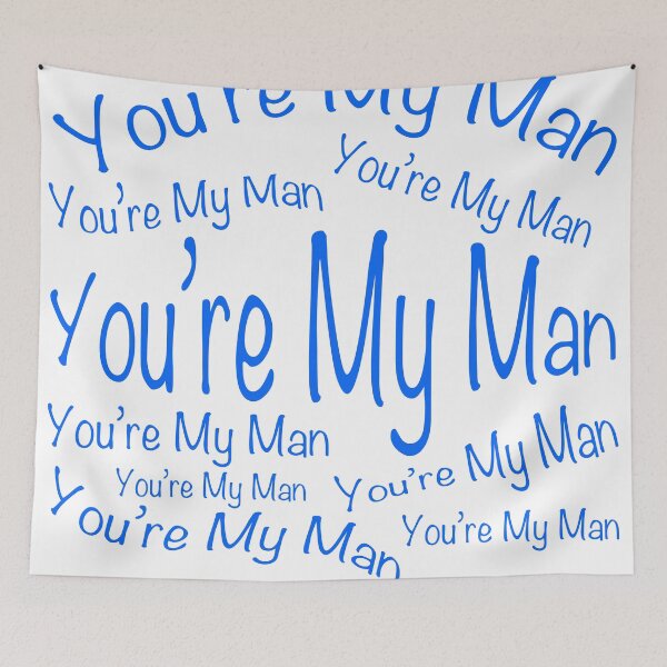 Item preview, You're My Man designed and sold by Dave Hare Photography.
