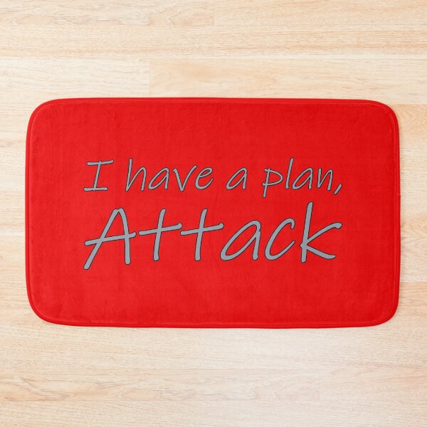 Item preview, I have a plan, Attack designed and sold by hookink.
