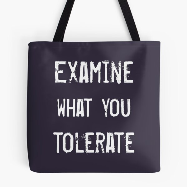 Item preview, Examine what you tolerate designed and sold by WesternExposure.