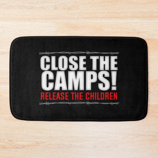 Item preview, Close The Camps Release The Children designed and sold by MikePrittie.