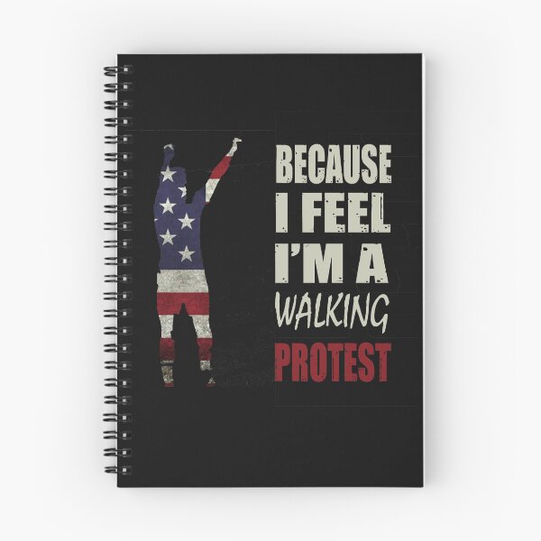 Item preview, BECAUSE I FEEL LIKE I'M A WALKING PROTEST designed and sold by bigerdan.