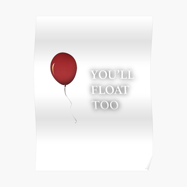 Youll Float Too Posters Redbubble 6754