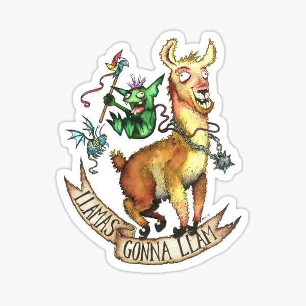 Llamas Gonna Llam Sticker