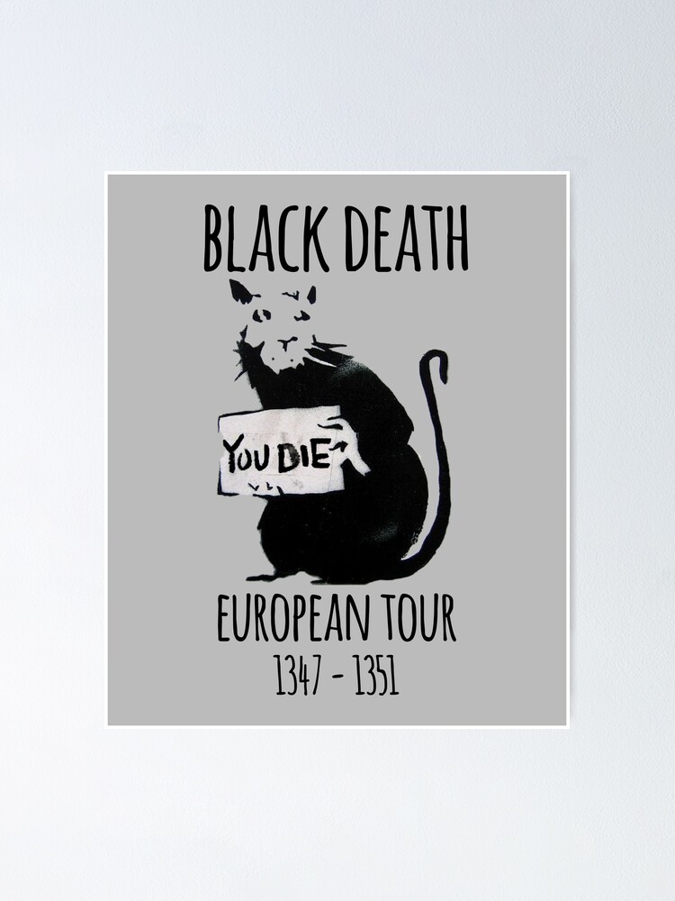 "Black Death Plague Tour Bring Out Your Dead" Poster for Sale by