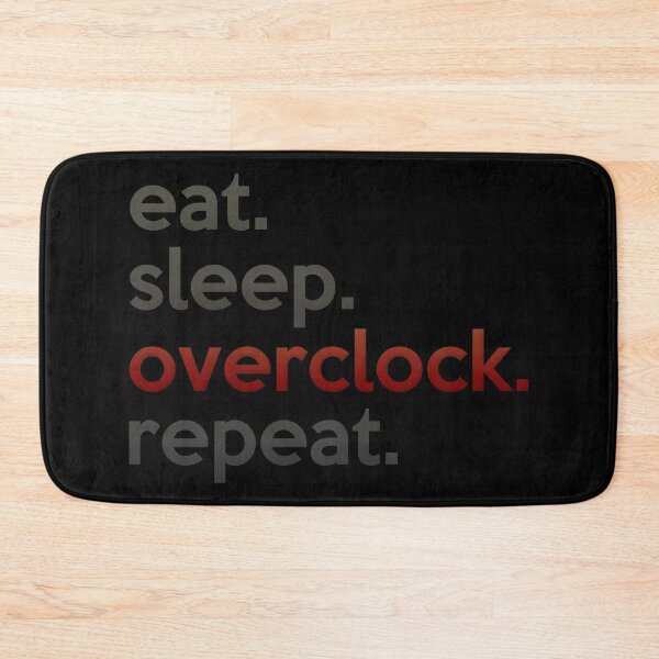 Item preview, Eat Sleep Overclock Repeat designed and sold by SaintPub.