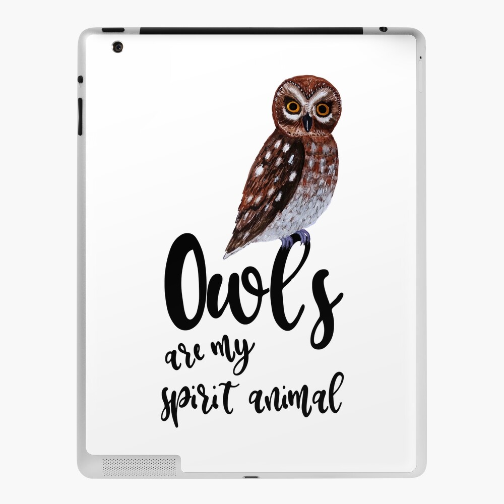 Coque Et Skin Adhesive Ipad Les Hiboux Sont Mon Animal Spirituel Citation De Woodland Brown Owl Par Swilddesign Redbubble