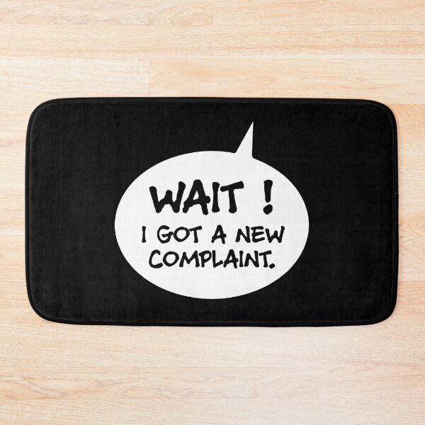 Item preview, Complaining quotes designed and sold by TMBTM.
