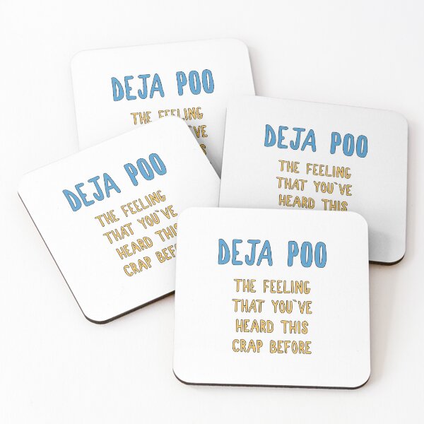 Item preview, DEJA POO / The feeling that I heard this crap before / funny  quote designed and sold by Naumovski.