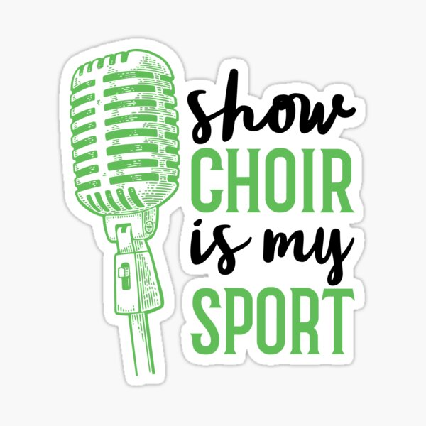 Show Choir Stickers Redbubble