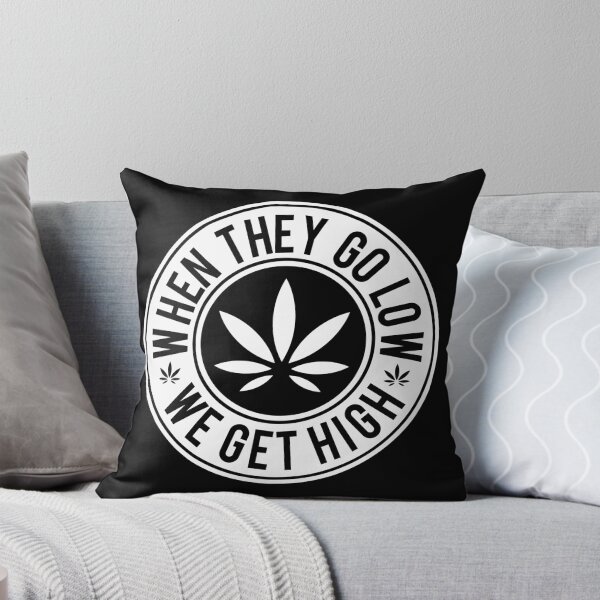 Item preview, When They Go Low We Get High Funny Meme 420 Hemp Medicate designed and sold by FirstCast.