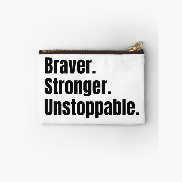Item preview, Braver. Stronger. Unstoppable. designed and sold by dysfunctbutrfly.