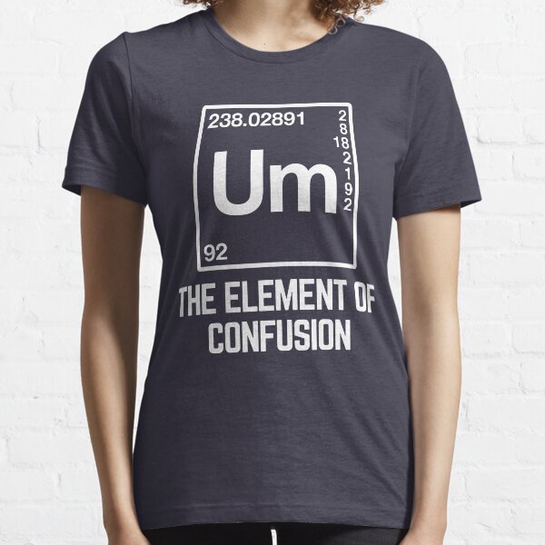 The Element of Confusion Fashion Mens T-Shirt and Hats Youth & Adult T-Shirts The Element of Confusion Fashion Mens T-Shirt and Hats Youth & Adult T-Shirts