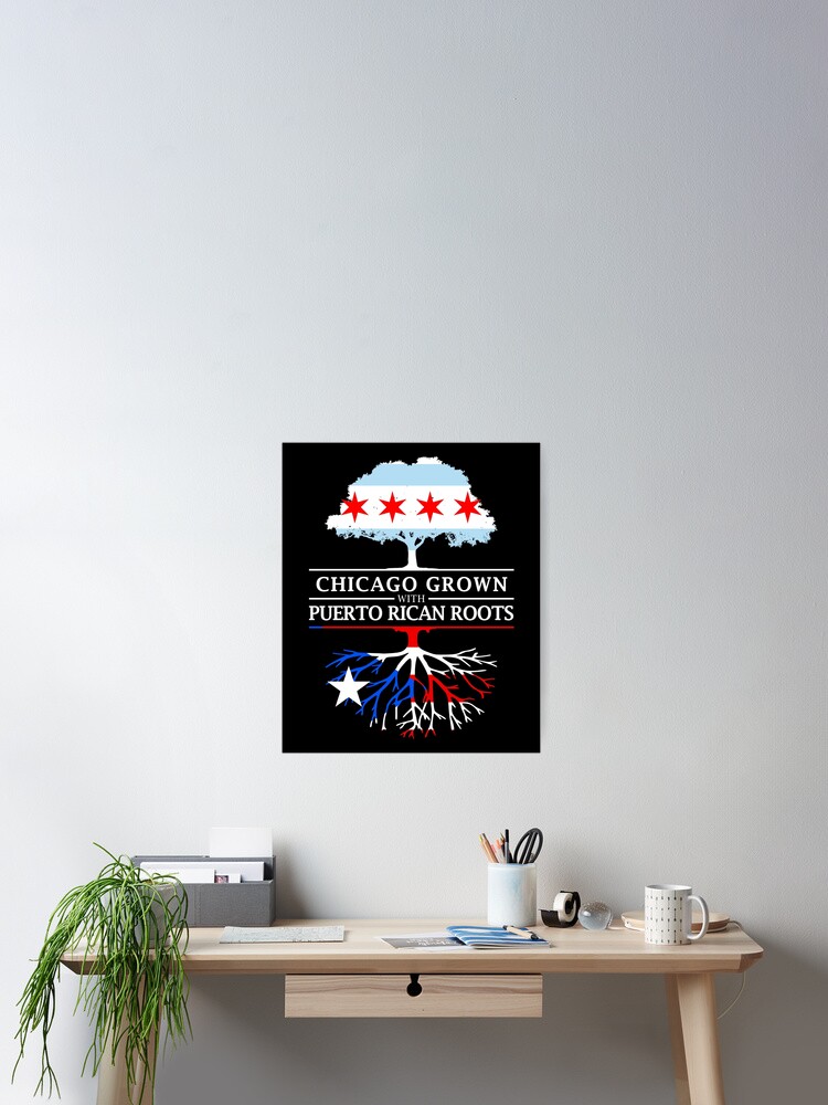 Chicago Grown With Puerto Rican Roots - Puerto Rico T-Shirt