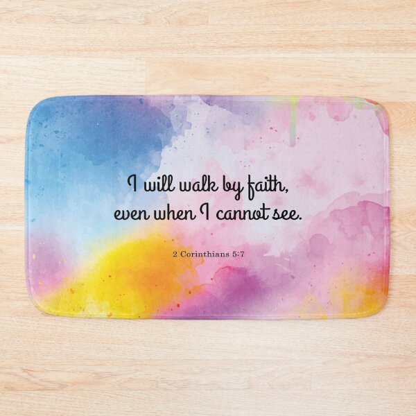 Item preview, I will walk by faith, even when I cannot see. 2 Corinthians 5:7 designed and sold by StudioCitrine.