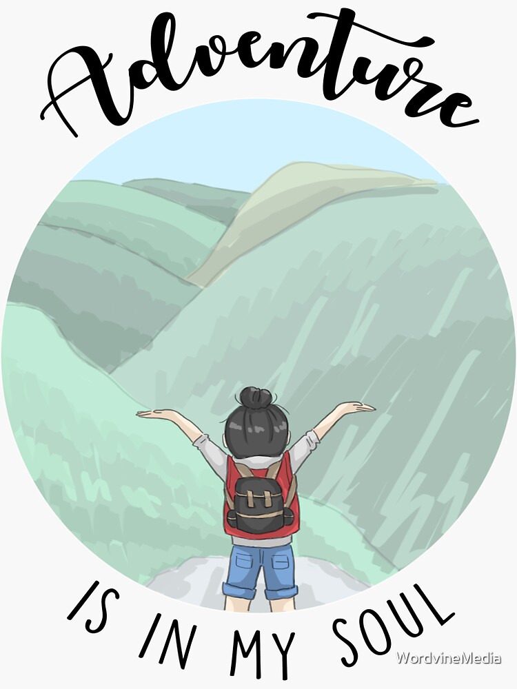 "Adventure Is In My Soul Dark Text Version" Sticker for Sale by