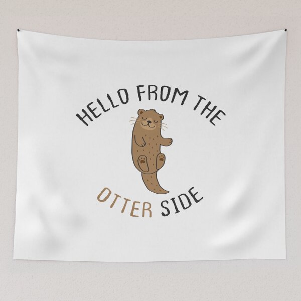 Item preview, Hello From The Otter Side designed and sold by WordvineMedia.