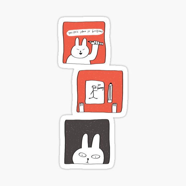 THOUGHT THE IDEA WAS BRILLIANT Sticker