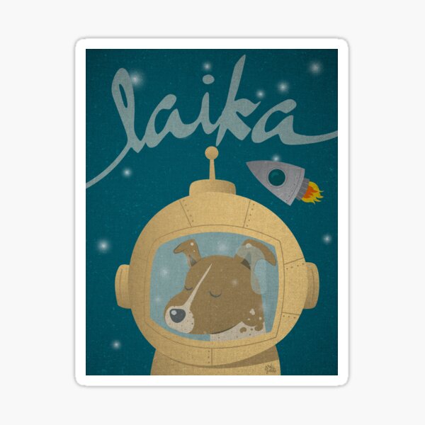 Tribute to Laika Sticker
