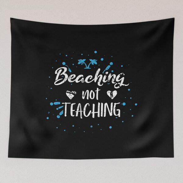 Item preview, Beaching Not Teaching - Funny Teacher Beach Vacation  designed and sold by highparkoutlet.