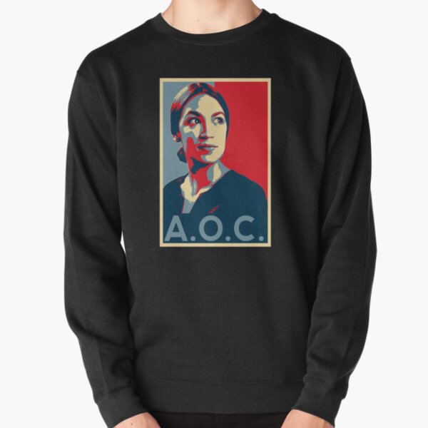 Alexandria Ocasio-Cortez AOC NEW PARTY WHO DIS HOPE Pullover Sweatshirt