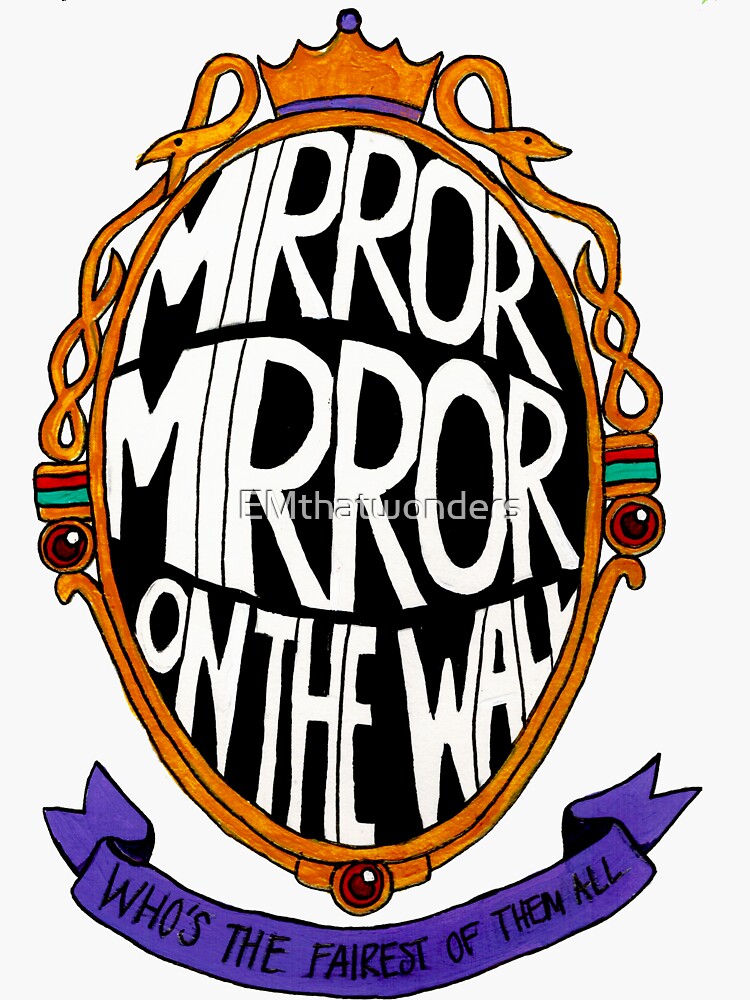 "Mirror Mirror on the Wall Painting" Sticker by EMthatwonders Redbubble