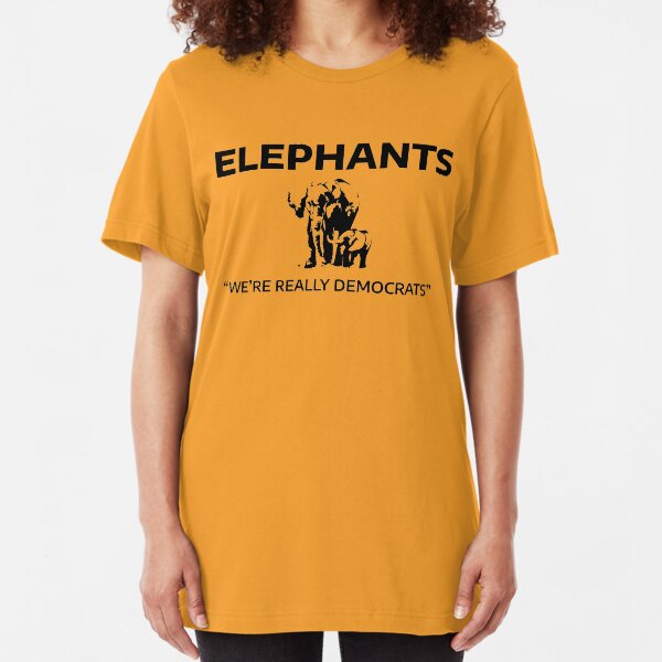 Elephants: We're Really Democrats Slim Fit T-Shirt